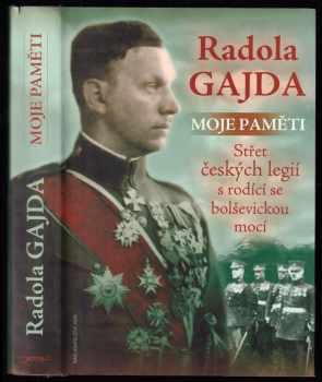 Radola Gajda: Moje paměti