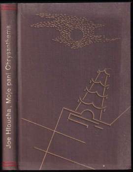 Joe Hloucha: Moje "paní Chrysanthema"