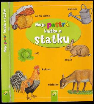 Moje pestrá knížka o statku