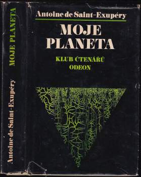 Antoine de Saint-Exupéry: Moje planeta