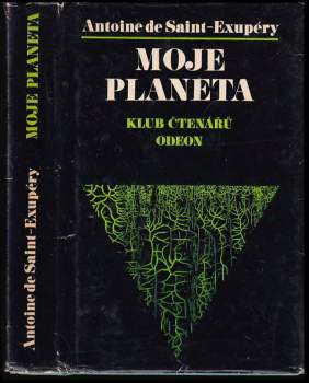 Antoine de Saint-Exupéry: Moje planeta