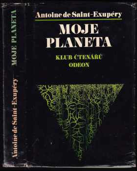 Moje planeta - Antoine de Saint-Exupéry (1976, Odeon) - ID: 813175