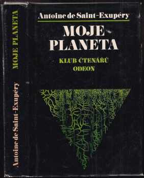 Moje planeta - Antoine de Saint-Exupéry (1976, Odeon) - ID: 60992