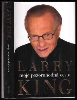 Larry King: Moje pozoruhodná cesta