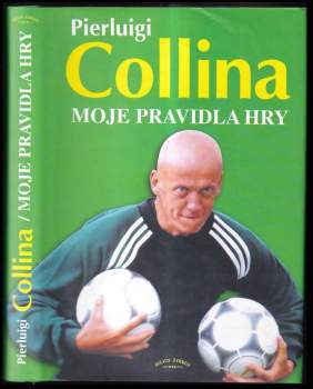 Pierluigi Collina: Moje pravidla hry