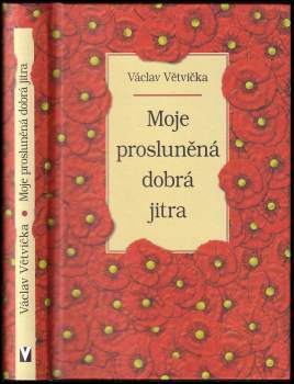 Václav Větvička: Moje prosluněná dobrá jitra
