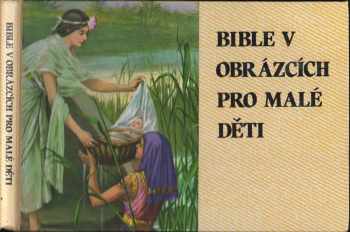 Moje první Bible v obrázcích