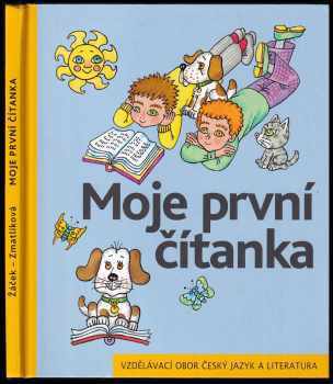 Moje první čítanka : učebnice pro vzdělávací obor Český jazyk a literatura