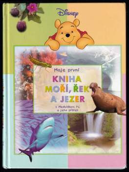 Moje první kniha moří, řek a jezer s Medvídkem Pú a jeho přáteli
