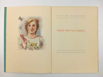 Gustav Habrman: Moje první láska