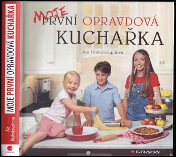 Ája Drahokoupilová: Moje první opravdová kuchařka