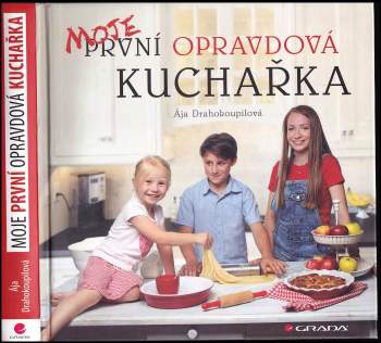 Ája Drahokoupilová: Moje první opravdová kuchařka