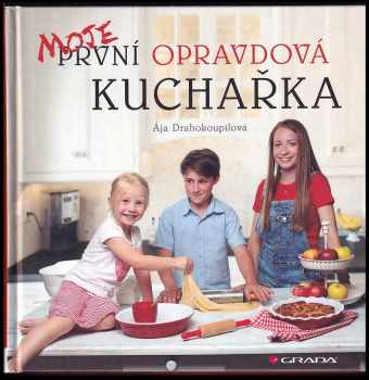 Ája Drahokoupilová: Moje první opravdová kuchařka