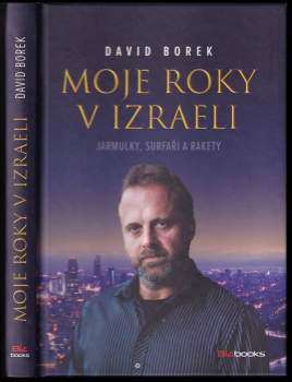 David Borek: Moje roky v Izraeli