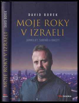 David Borek: Moje roky v Izraeli