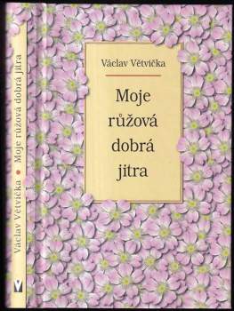 Moje růžová dobrá jitra