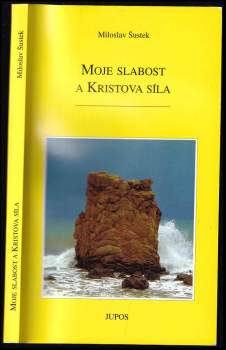 Moje slabost a Kristova síla