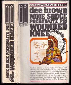 Moje srdce pochovajte pri Wounded Knee