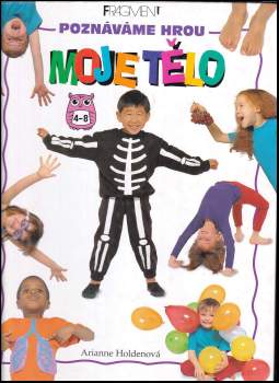 Arianne Holden: Moje tělo