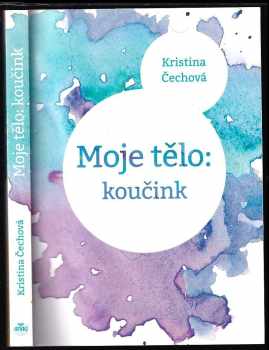 Kristina Čechová: Moje tělo: koučink