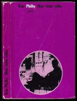 Kim Philby: Moje tichá válka