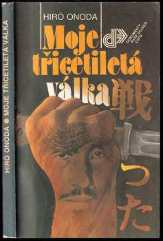 Hiroo Onoda: Moje třicetiletá válka