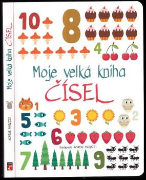 Agnese Baruzzi: Moje velká kniha čísel