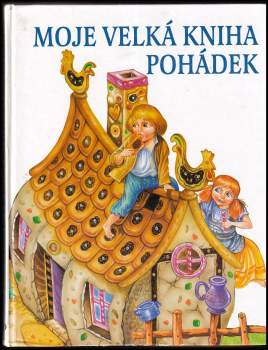 Moje velká kniha pohádek