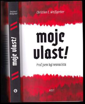 Christian E Weissgerber: Moje vlast!