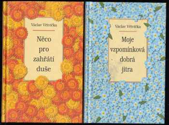 KOMPLET Václav Větvička 2X Něco pro zahřátí duše + Moje vzpomínková dobrá jitra