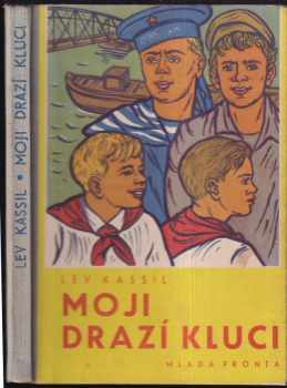 Lev Abramovič Kassil: Moji drazí kluci