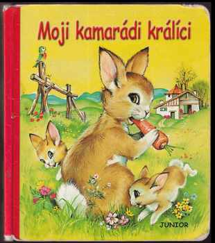 Moji kamarádi králíci