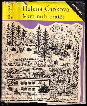Helena Čapková: Moji milí bratři
