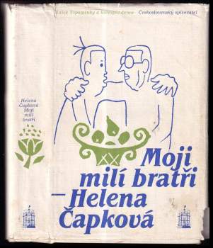 Helena Čapková: Moji milí bratři