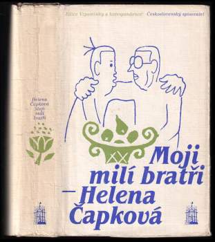 Moji milí bratři