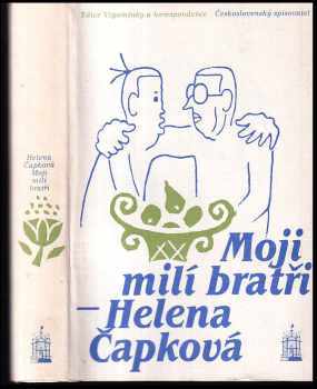 Helena Čapková: Moji milí bratři