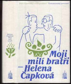 Moji milí bratři - Helena Čapková (1986, Československý spisovatel) - ID: 451697