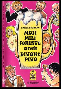 Moji milí fóristé, aneb, Divoké pivo