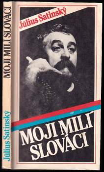 Moji milí Slováci : listy rodákom o nebezpečenstvách, ktoré im hrozia