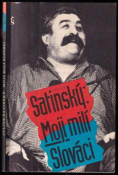 Július Satinský: Moji milí Slováci