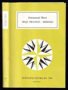 Moji přátelé ; Armand - Emmanuel Bove, Emmanuel Bobovnikoff (1986, Odeon) - ID: 454213