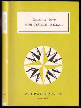Emmanuel Bove: Moji přátelé ; Armand