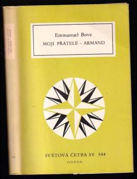 Moji přátelé ; Armand - Emmanuel Bove, Emmanuel Bobovnikoff (1986, Odeon) - ID: 773689