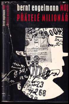 Bernt Engelmann: Moji přátelé - milionáři