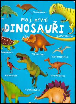 Moji první dinosauři