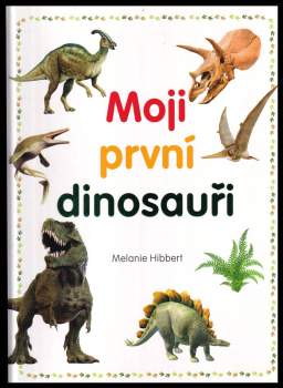 Moji první dinosauři