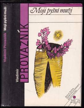 Moji pyšní muži