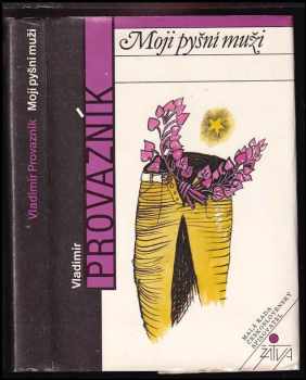 Moji pyšní muži