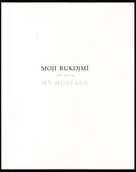 Moji rukojmí