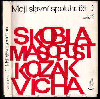 Moji slavní spoluhráči